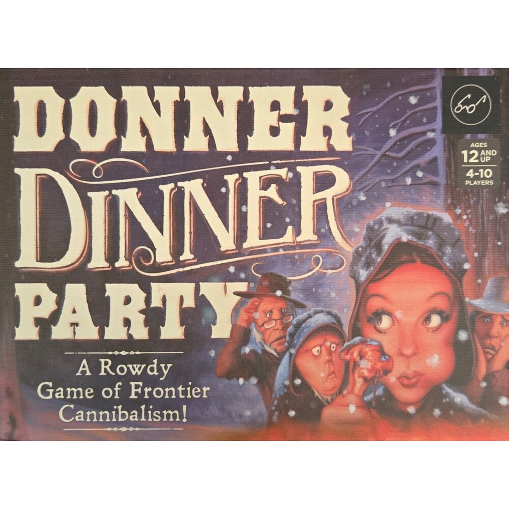 Donner Dinner Party A Rowdy Game of Frontier Cannibalism Chronicle Complete 2017